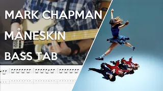 Måneskin - MARK CHAPMAN // Bass Cover // Play Along Tabs and Notation