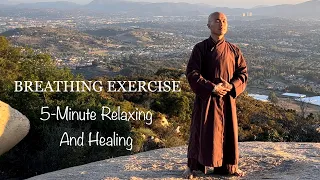 5- Minute Breathing Exercise for RELAXING and HEALING | Qigong for Beginners