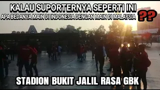 INDONESIA U 16 VS VIETNAM 2018, BEGINI SUASA DI LUAR STADION BUKIT JALIL