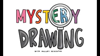 Mystery Drawing 9