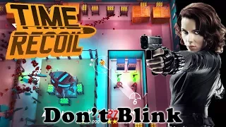Time Recoil - Don't Blink