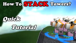 How To STACK TOWERS In Tower Defense Simulator || Quick Tutorial