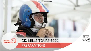 Dix Mille Tours 2022 - Préparations