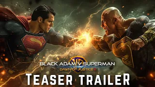 Black Adam V Superman: Dawn of Justice 2 | Teaser Trailer (2025) - Warner Bros. Concept