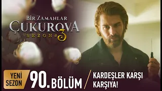 Bir Zamanlar Çukurova 90. Bölüm