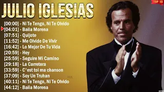 Julio Iglesias 10 Super Éxitos Románticas Inolvidables MIX - ÉXITOS Sus Mejores Canciones