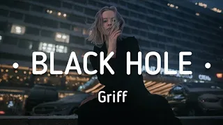 Griff - Black hole (lyrics)