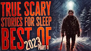 18 Hours of TRUE Scary Stories | Rain Sounds | Black Screen | Best of 2023 Compilation Part 1