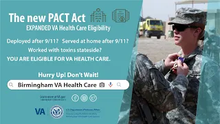 Birmingham VA PACT Act :30 Enroll Now