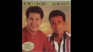 Ouro Negro e Dorivan,Nos Somos Sem Vergonha