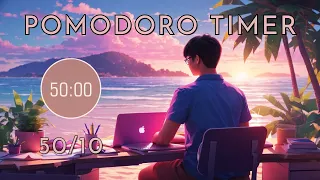 50/10 Pomodoro Timer 🍅 2 Hour Study with Me💡Lofi Focus Music 🎵  Beach Vibe  🌊 Pomodoro Vibe