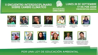 II Encuentro Interdisciplinario sobre Cambio Climático: Por una Ley de Educación Ambiental