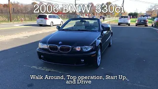 2006 BMW 330ci Walk Around, Top Operation, Start Up, and Drive