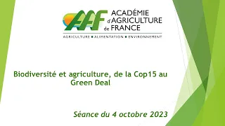 4/10/2023 : Biodiversité et agriculture, de la Cop15 au Green Deal