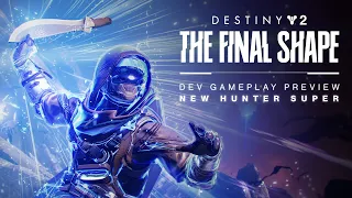 Destiny 2: The Final Shape | Storm's Edge Preview - New Hunter Super [UK]
