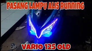 TUTORIAL CARA MUDAH MEMASANG LAMPU ALIS SEIN RUNNING 2 MODE PADA VARIO 125 OLD