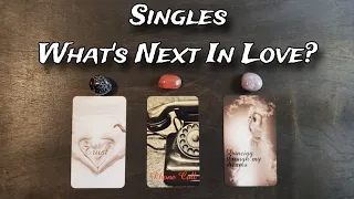 💕💋 What's Next In Love? 💕💋 Pick A Card Love Reading SINGLES 😻💌 What's Happening NEXT?