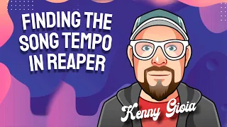 Finding the Song Tempo in REAPER