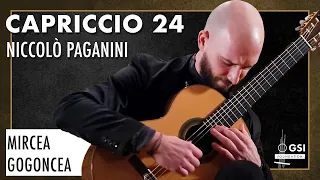 Niccolò Paganini's "CAPRICCIO 24" performed on an Antonio Márin Montero guitar by Mircea Gogoncea