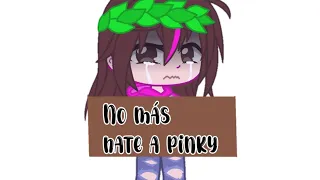 No más hate a pinky :( //Original//