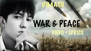 DIMASH ☠️ WAR & PEACE ☮️ VIDEO + LYRICS ( ENG/RUS/ESP/CHINES)