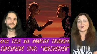 Star Trek Enterprise 1x05 | Unexpected | All Positive Thoughts