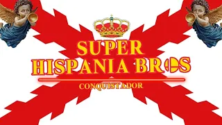 Super Hispania Bros | Conquistador