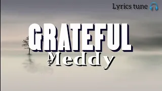 Meddy-Grateful (Lyrics video)