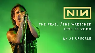 Nine Inch Nails: "The Frail / The Wretched" live 2000 4K Upscale from "And All That Could Have Been"