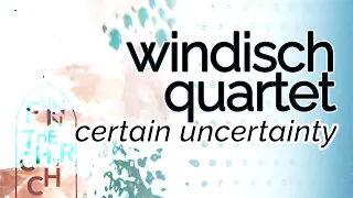 Windisch Quartet - Certain Uncertainty (official video)