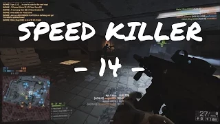 SPEED KILLER - 14 - | Battlefield 4