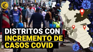 COVID-19 Perú: Distritos que presentan un incremento de casos en Lima Metropolitana