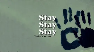 Stay, Stay, Stay (Taylor's Version)- Taylor Swift Lyric Video