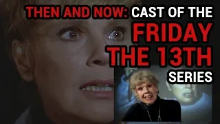 Friday the 13th Cast: Then and Now