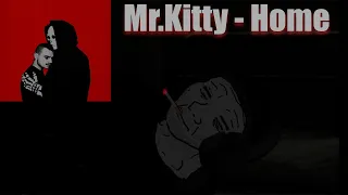 Mr.kitty - Home (Doomer Wave) (slowed+reverb)