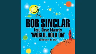 World Hold On (Children of the sky) (feat. Steve Edwards)