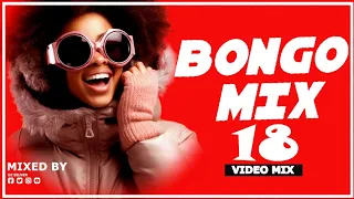 LOVE BONGO VIDEO MIX 2023 | DJ SILVER | BEST BONGO SONGS MIX | LOVE AFFAIRS MIX 18 | MARIOO |ALIKIBA