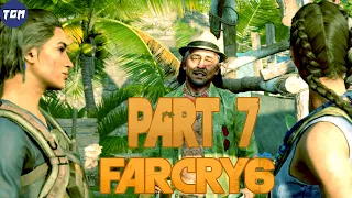 FAR CRY 6 Gameplay 100% Walkthrough - Part 7 | No Commentary (FULL GAME)