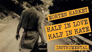 Morten Harket - Half in Love Half in Hate (Instrumental)