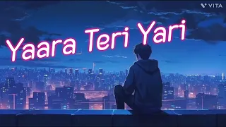 Yaara Teri Yari slowed and reverb song #Vijay lofi