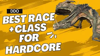 Best Class & Race for Hardcore DDO | Guide