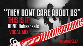 'They Don't Care About Us' - This Is It Band Rehearsals (Vocal Mix) - Michael Jackson (Audio)