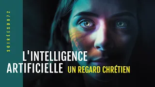 Soirée du 72 – L'Intelligence Artificielle, un regard chrétien