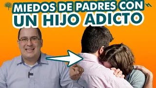 MIEDOS DE PADRES CON UN HIJO ADICTO - Juan Camilo Psicologo