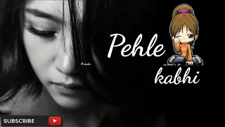 Kabhi Jo Baadal Barse||female||WhatsApp status video||