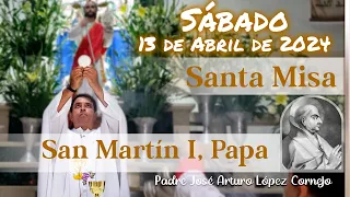 ✅ MISA DE HOY sábado 13 de Abril 2024 - Padre Arturo Cornejo