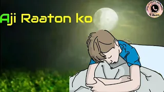 Raaton Ko Uth Uth Kar Jinke Liye Rote Hain Whatsapp status...By Vikas Bhatia