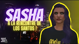 [GTA RP] Sasha et ses potes s'implantent à LS (ep #2 flashback)