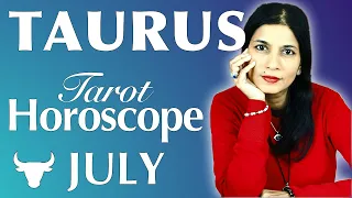 TAURUS July 2022 Tarot reading