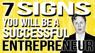 7 Signs You Will Succeed As An Entrepreneur